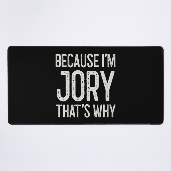 Item preview, Because I’m Jory That’s Why Funny Personalized Name designed and sold by MariosNydras.