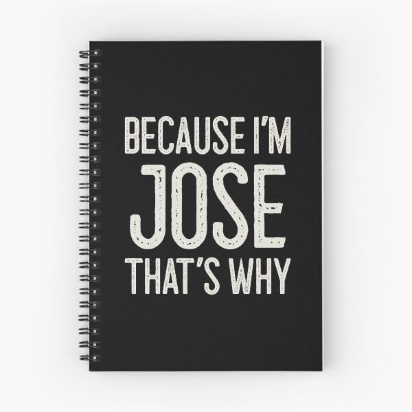 Item preview, Because I’m Jose That’s Why Funny Personalized Name designed and sold by MariosNydras.