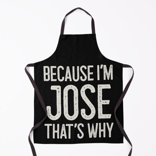 Item preview, Because I’m Jose That’s Why Funny Personalized Name designed and sold by MariosNydras.