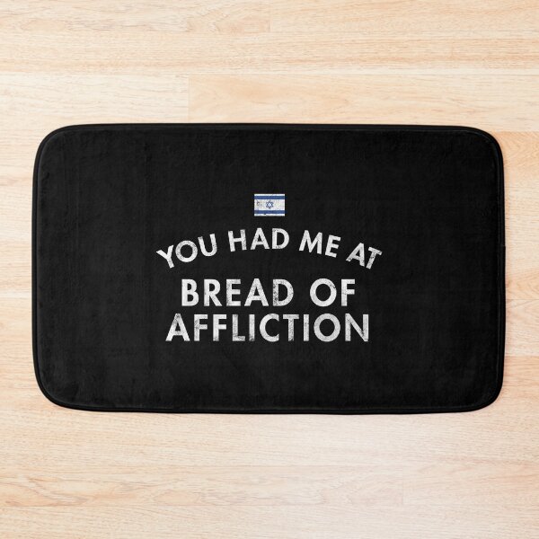 Item preview, You Had Me At Bread of Affliction designed and sold by twHistory.