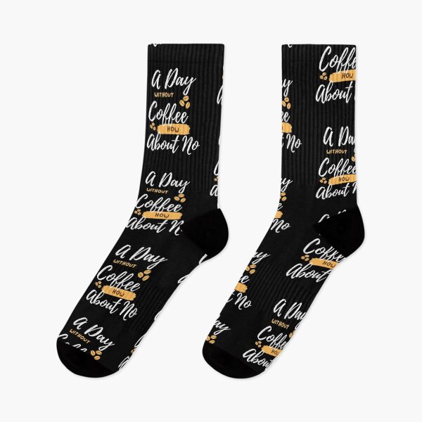 Item preview, Funny Quotes A Day Without Coffee How About No  designed and sold by AMERZAGUE DESIGN.