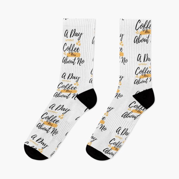 Item preview,  Funny Quotes A Day Without Coffee How About No  designed and sold by AMERZAGUE DESIGN.