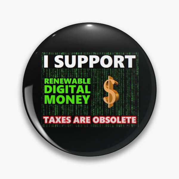 Item preview, I SUPPORT RENEWABLE DIGITAL MONEY (Version2) designed and sold by BrandoCafe.