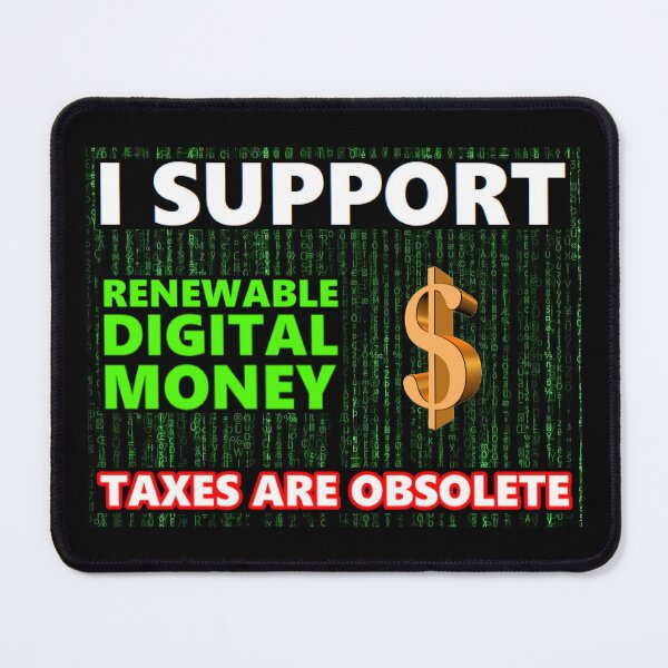 Item preview, I SUPPORT RENEWABLE DIGITAL MONEY (Version2) designed and sold by BrandoCafe.