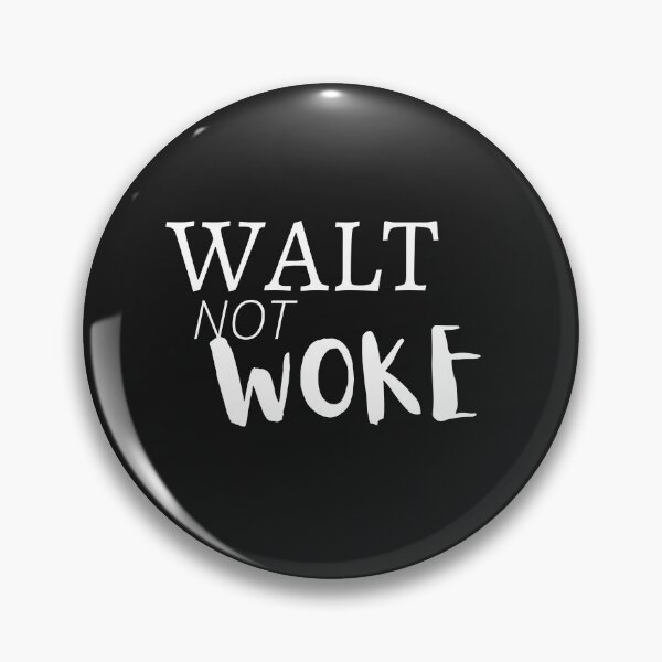 Item preview, Walt Not Woke designed and sold by SheIsAQueen.