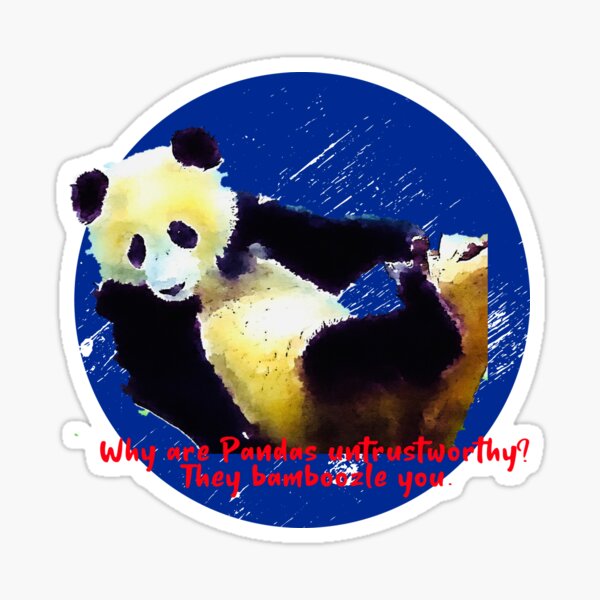 Pandas They Bamboozle You Sticker By Bwbccreations Redbubble 3537