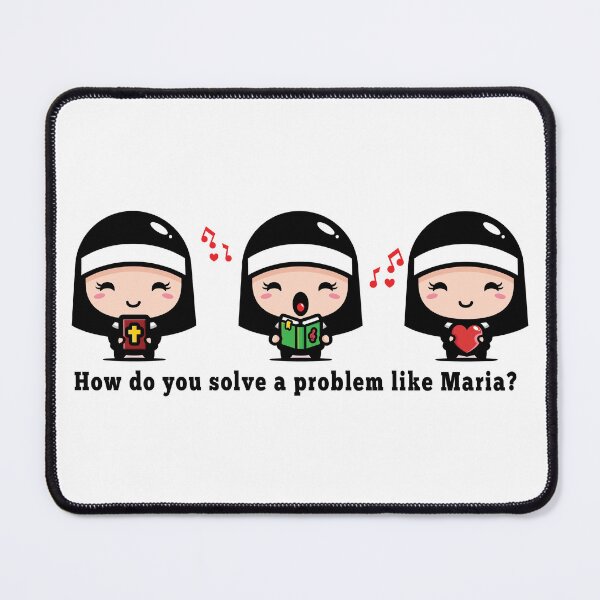 Item preview, How do you solve a problem like Maria? designed and sold by dev11588.