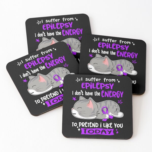 Item preview, Epilepsy Awareness, I Suffer From Epilepsy i don't have the ENERGY to Pretend i like you Today designed and sold by Tammyilaria.