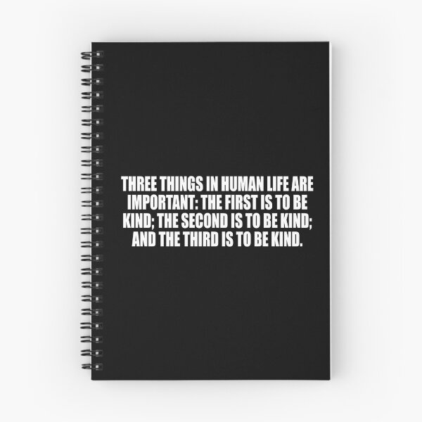 Item preview, Three things in human life are important. the first is to be kind. the second is to be kind. and the third is to be kind designed and sold by Colorfulandfun.