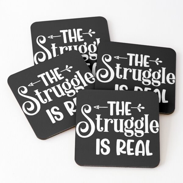 Item preview, The struggle is real designed and sold by pnkpopcorn.