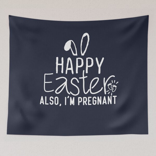 Item preview, funny Happy Easter Also I'm Pregnant Easter Pregnancy Announcement quote   for mom designed and sold by ourpretty.