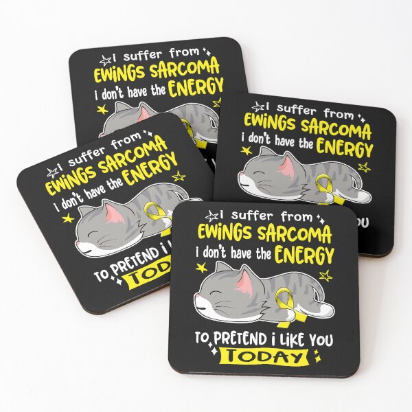 Item preview, Ewings Sarcoma Awareness, I Suffer From Ewings Sarcoma i don't have the ENERGY to Pretend i like you Today designed and sold by Tammyilaria.