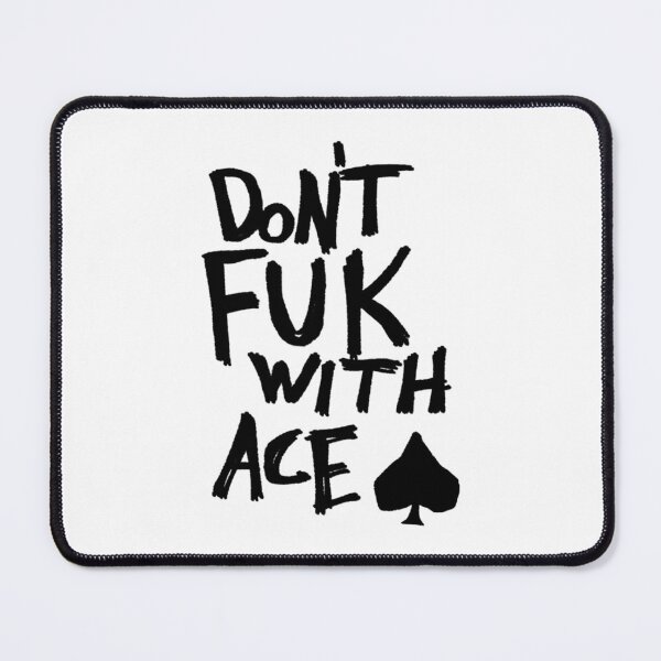 Item preview, Don_t Fuk With Ace designed and sold by JackssTee.