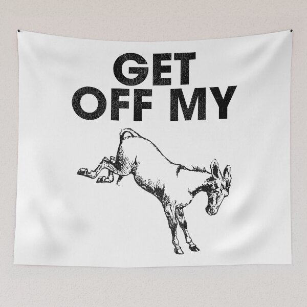 Item preview, Get Off My A$$ designed and sold by ourkid.