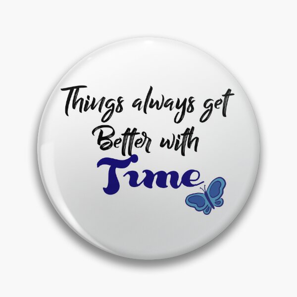 Item preview, things always get better with time designed and sold by ikrame-shop.