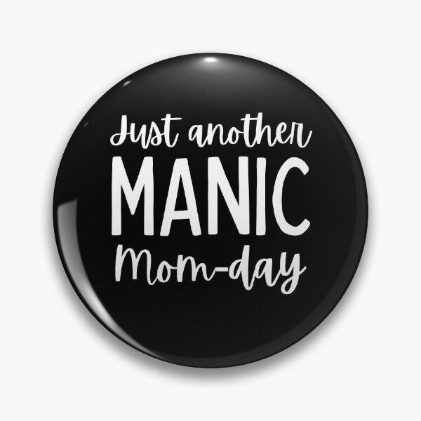 Item preview, Just Another Manic Mom-Day. Funny Mom Saying. designed and sold by That Cheeky Tee.