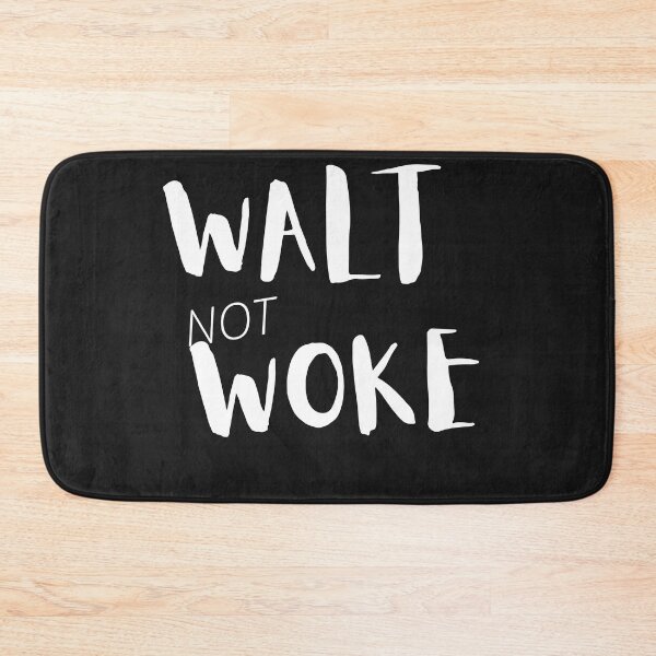 Item preview, Walt Not Woke designed and sold by SheIsAQueen.