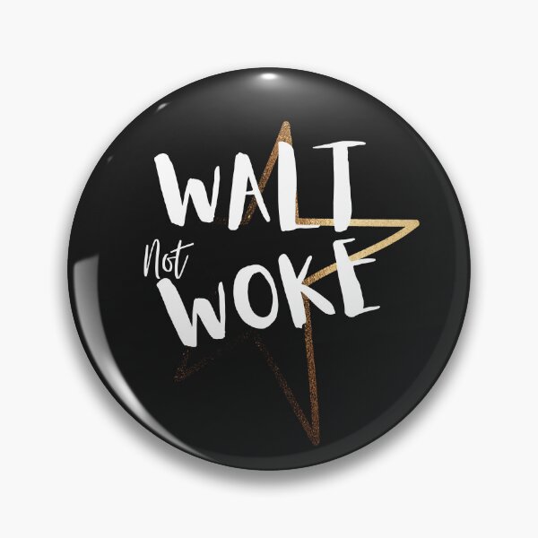 Item preview,  Walt Not Woke designed and sold by SheIsAQueen.