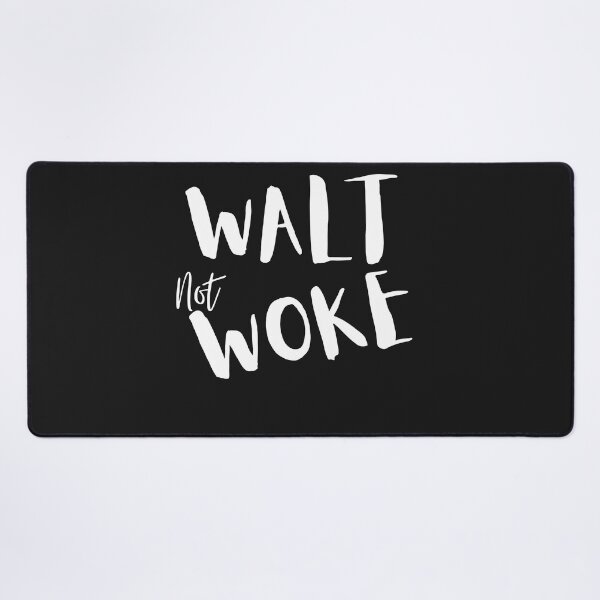 Item preview, Walt Not Woke designed and sold by SheIsAQueen.