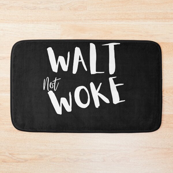 Item preview, Walt Not Woke designed and sold by SheIsAQueen.