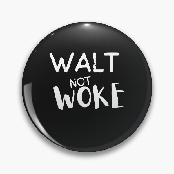 Item preview, Walt Not Woke designed and sold by SheIsAQueen.