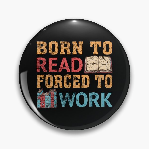 Item preview, Funny Bookworm Born to read Forced to Work Reading Enthusiast designed and sold by SweetbeStore.