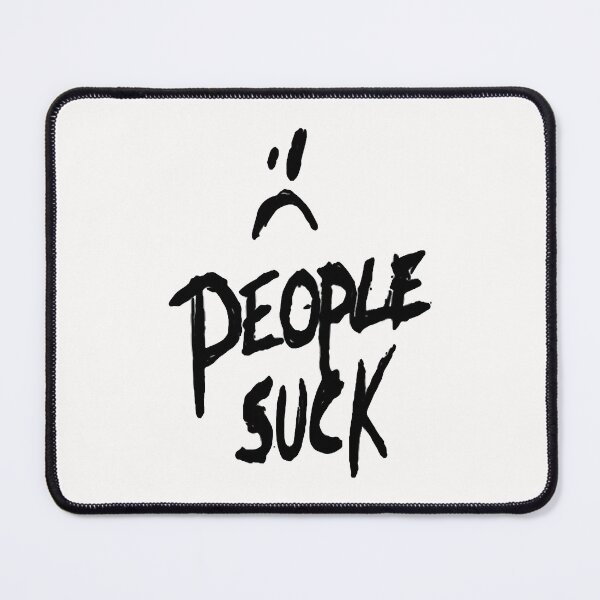 Item preview, people suck designed and sold by AlabaFriday.