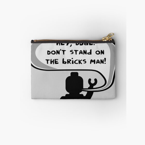 Item preview, Hey, Dude! Don't stand on the bricks man!  designed and sold by ChilleeW.