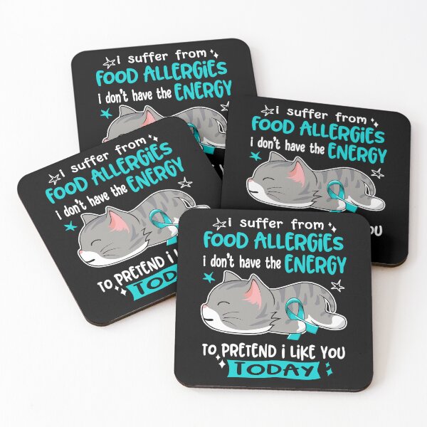 Item preview, Food Allergies Awareness, I Suffer From Food Allergies i don't have the ENERGY to Pretend i like you Today designed and sold by Tammyilaria.