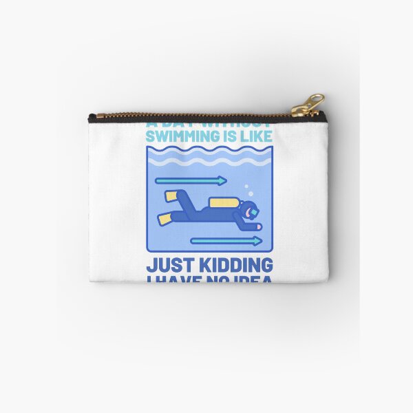 Item preview, A Day Without Swimming Is Like Just Kidding I Have No Idea designed and sold by RigorAtev.