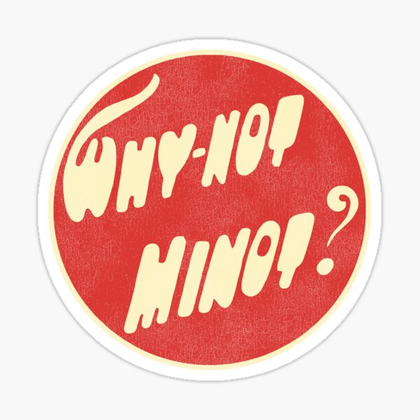 Item preview, Why-Not Minot North Dakota designed and sold by ourkid.