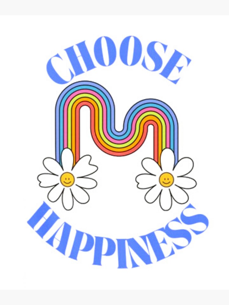 Choose Happiness Sticker By Nadashop Redbubble