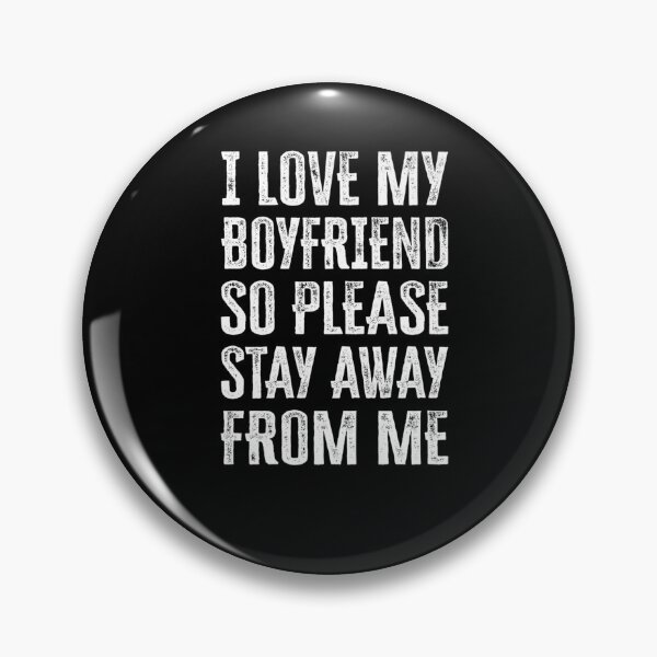 Item preview, I Love My boyfriend So Please Stay Away From Me Premium T-Shirt designed and sold by shop   luisant.