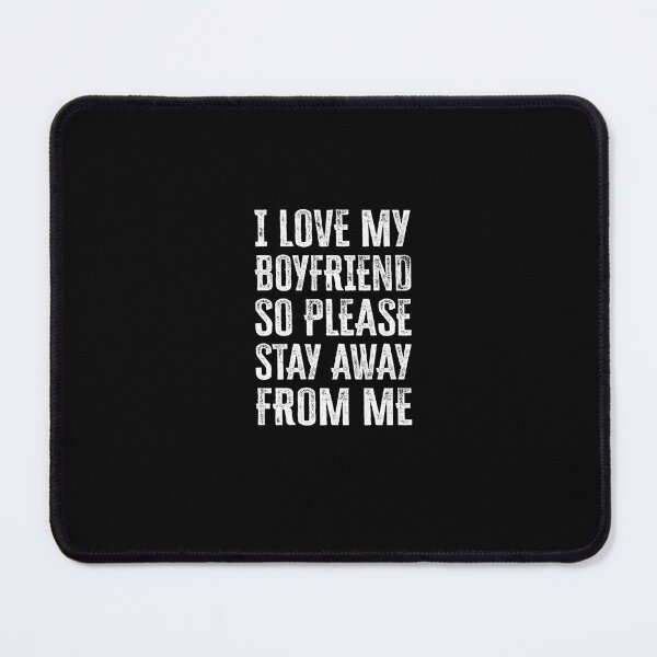 Item preview, I Love My boyfriend So Please Stay Away From Me Premium T-Shirt designed and sold by shop luisant.