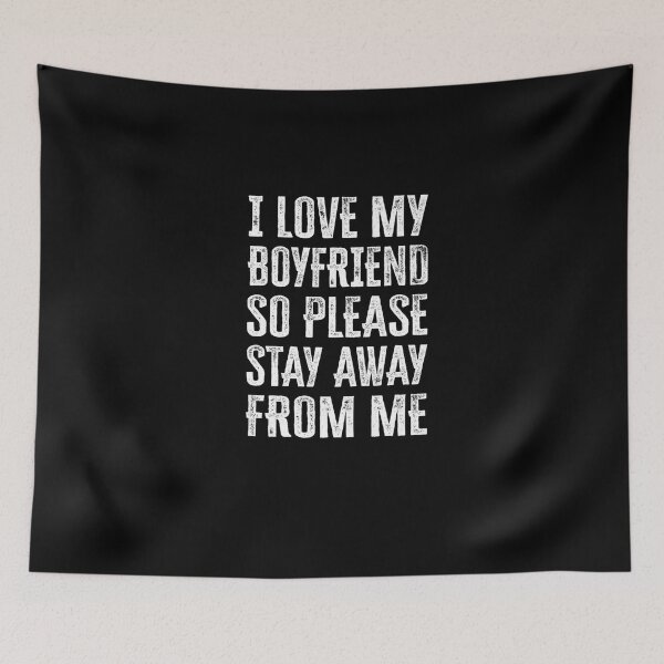Item preview, I Love My boyfriend So Please Stay Away From Me Premium T-Shirt designed and sold by shop   luisant.