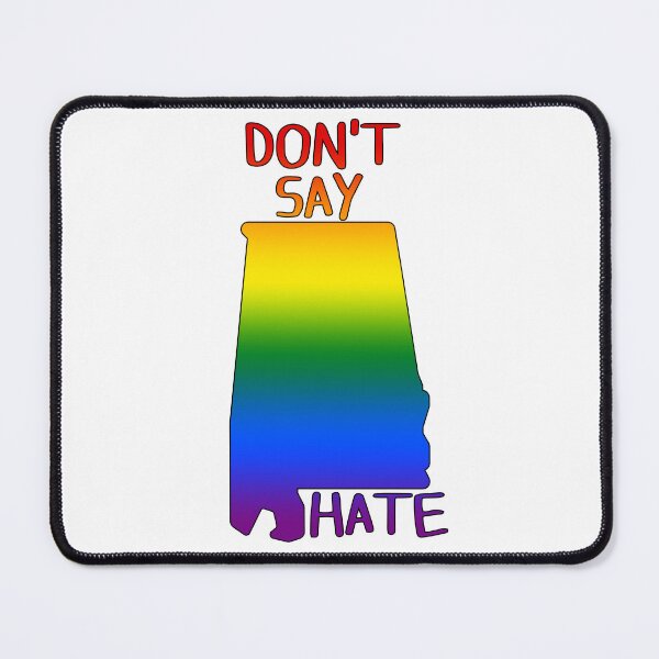 Item preview, Don't Say Hate - Oppose Don't Say Gay - Rainbow Alabama Silhouette - LGBTQIA2S+ designed and sold by SayWhatYouFeel.