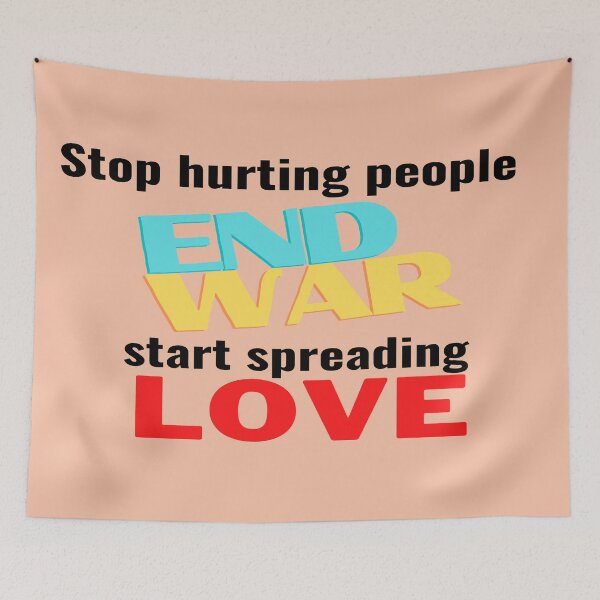 Item preview, Stop Hurting people, End War! Start spreading love!i designed and sold by Victornewyork.