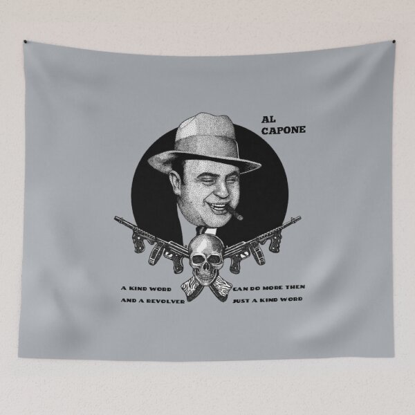 Item preview, Al Capone, A kind word and a revolver can do more then just a kind word designed and sold by StevanoArt.