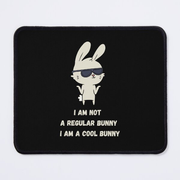 Item preview, An easter Bunny " I am not a regular bunny I am a cool bunny " designed and sold by euphoriashop4.