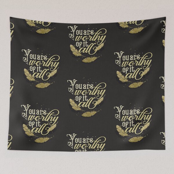 Item preview, You Are Worthy Of It All  designed and sold by edwinvisuals.