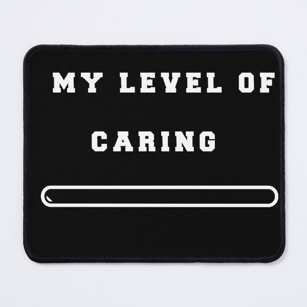 Item preview, My level of caring designed and sold by Moon's Ear.
