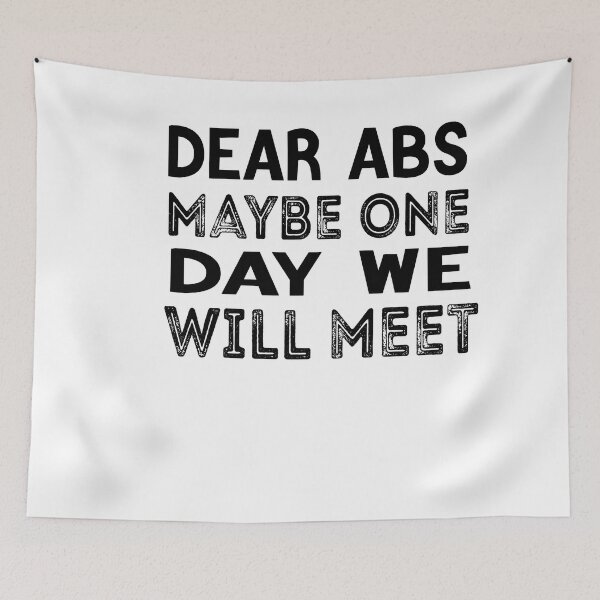 Item preview, Funny Gym Quote Dear Abs ,Maybe One Day We Will Meet, men designed and sold by designreb.
