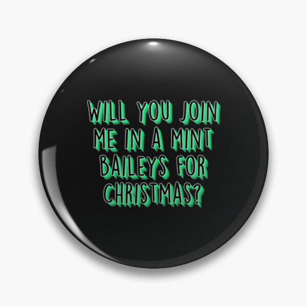 Item preview, Will you join me in a Mint Baileys for Christmas designed and sold by VanNgauRDF.