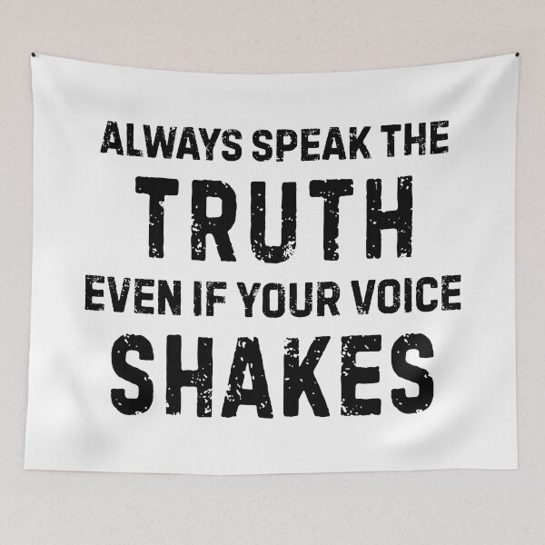 Item preview, Always Speak The Truth Even If Your Voice Shakes designed and sold by allysmar.