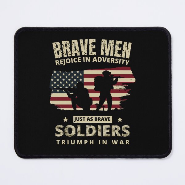 Item preview, BRAVE MAN REJOICE IN ADVERSITY . JUST AS BRAVE SOLFIERS TRIUMPH IN WAR designed and sold by Leoster.