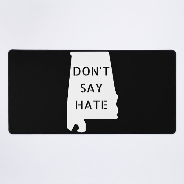 Item preview, Don't Say Hate - Oppose Don't Say Gay - White Alabama Silhouette - LGBTQIA2S+ designed and sold by SayWhatYouFeel.