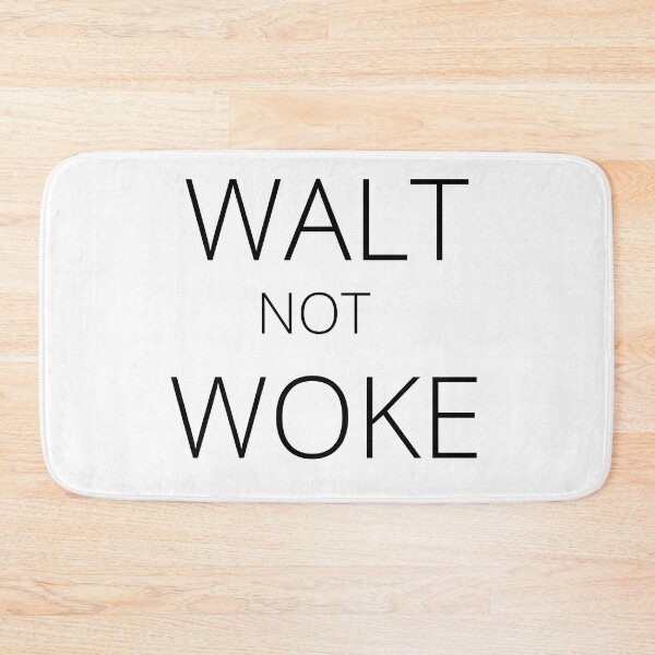 Item preview, Walt Not Woke designed and sold by SheIsAQueen.