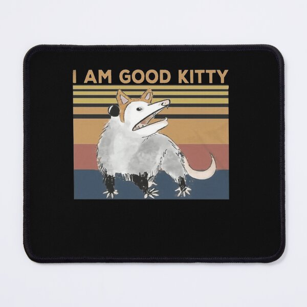Item preview, Opossum I Am Good Kitty designed and sold by shopSSCA.