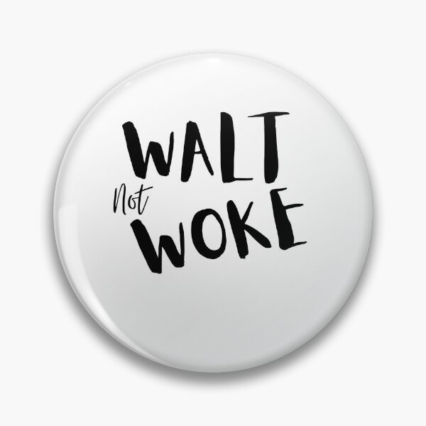 Item preview, Walt Not Woke designed and sold by SheIsAQueen.