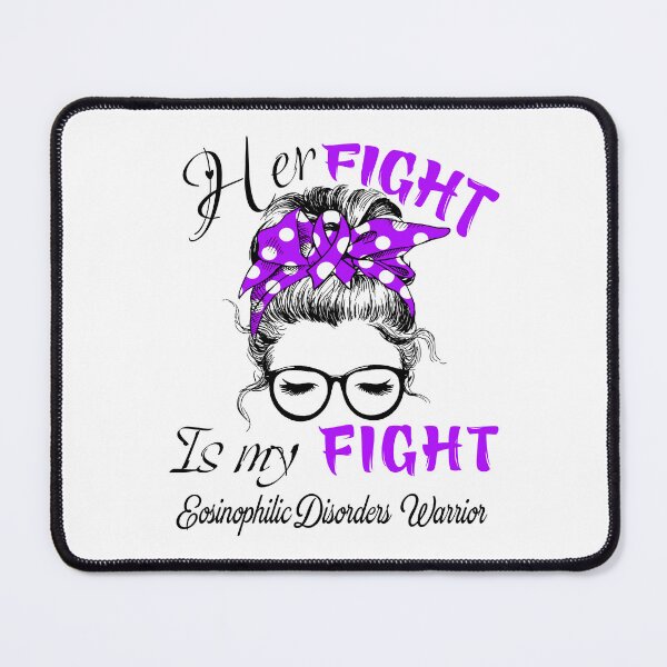 Item preview, Eosinophilic Disorders Awareness - Her Fight is my Fight - Support Eosinophilic Disorders Gifts designed and sold by Aaron309.